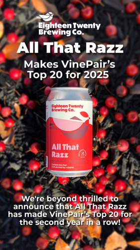 1820 Brewing's All That Razz Makes VinePair’s Top 20 List for 2025 !